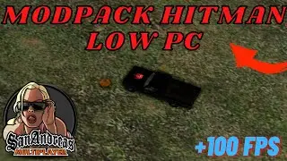 MODPACK SAMP LOW PC | HITMAN AGENCY | FPS BOOST