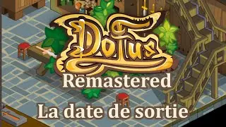 Dofus Remastered (Remastered version non-officielle) - Sortie 1.0