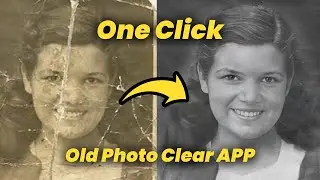 (2024) Old Photo Clear APP by One Click | Best Old Photo Recovery APP | Restore Old Photos