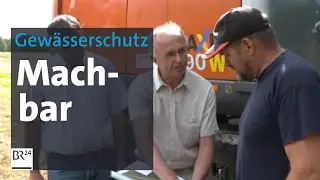 Gegen Bodenerosion: Ma&szlig;geschneiderte Projekte f&uuml;r Landwirte | Abendschau | BR24