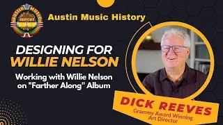Dick Reeves, Working with Willie Nelson on Farther Along Album