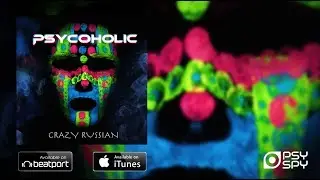 Psycoholic - Crazy Russian (Original Mix)