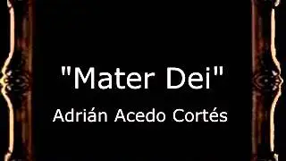 Mater Dei - Adrián Acedo Cortés [BM]