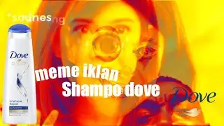 meme iklan shampoo dove