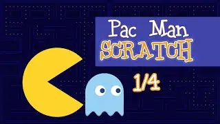 VideoJuego de Pac-Man programado con Scratch (1/4)