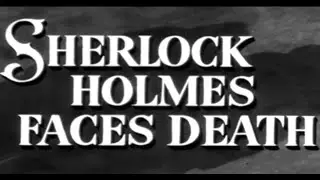 Sherlock Holmes Faces Death (1943) (Basil Rathbone & Nigel Bruce) HQ