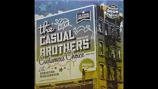 The Casual Brothers &ndash; Custumer's Choice (Part Two) (2003)