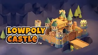 Lowpoly Castle in Blender