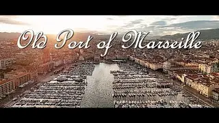 MARSEILLE'S OLD PORT: Breathtaking Aerial Views