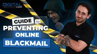 Guide To Preventing Online Blackmail