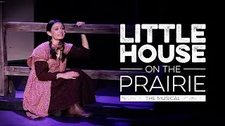 LITTLE HOUSE ON THE PRAIRIE: THE MUSICAL 2024 Trailer - LifeHouse Theater