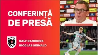 Conferință de presă Austria &raquo; Ralf Rangnick și Nicolas Seiwald prefațează meciul cu Rom&acirc;nia