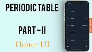 Periodic Table App - Periodic List Screen - Episode II - Flutter UI - IOS - Speed Code