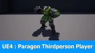 Unreal Engine 4 Paragon Third person Player Tutorial