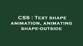 CSS : Text shape animation, animating shape-outside