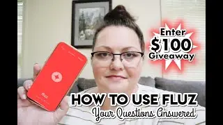 How to Use Fluz & Earn 35% Back | $100 Gift Card GIVEAWAY!!! | All Your Questions Answered | 9/9