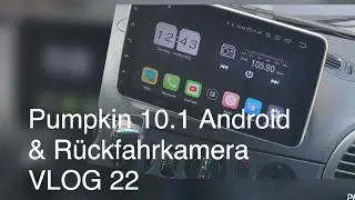 Sprinter Camper VLOG #22 Pumpkin Android 10.1 Radio & R&uuml;ckfahrkamera Navigation