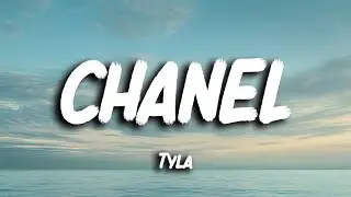 Tyla - CHANEL (Lyrics)