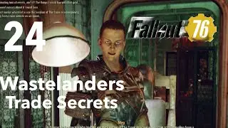 Fallout 76 Wastelanders Part 24-Trade Secrets