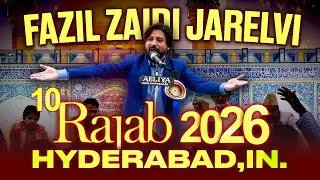 Fazil Zaidi Jarelvi In Hyderabad Rajab 2026 | 34th Saala Jashan e Maulood E Kaaba Hzt Ali a.s