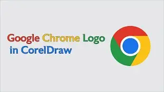 How To Make Google Chrome Logo in CorelDraw | CorelDraw पर मिनटों में लोगो बनायें ||