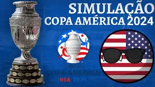 Simulação Copa América 2024🇺🇸