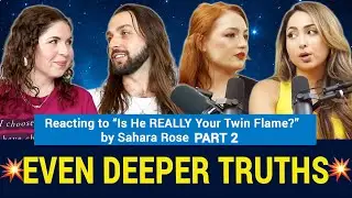 REACT Part 2:  &ldquo;Everything You Want To Know About Twin Flames&rdquo; by Sahara Rose w/ Oceana
