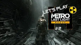 Let's Play Metro Last Light Redux - 2 (Deutsch/Blind)