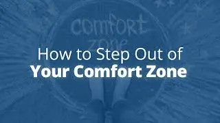 How to Step Out of Your Comfort Zone | Jack Canfield