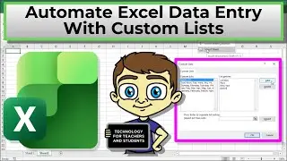 Automate Excel Data Entry with Custom Lists