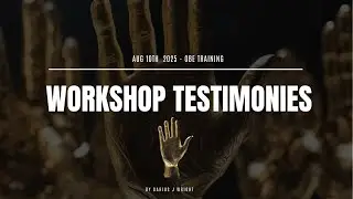 Workshop Testimonies #67&ndash;72 &ndash; Hosted by Darius J. Wright