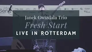 European Trio | Fresh Start Live in Rotterdam