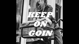 KEEP ON GOIN - Russ (ft.  Bas)