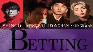BETTING-香取慎吾×SEVENTEEN(세븐틴)【日本語字幕/歌詞】#罠の戦争