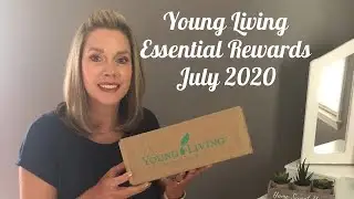 Young Living Essential Rewards July 2020 (PLUS Essential Rewards Points Redemption)