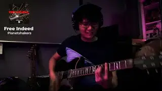Free Indeed - Electric Guitar - Planetshakers  - Cover By Aaron Yong