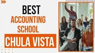 Best Accounting School in Chula Vista, United States