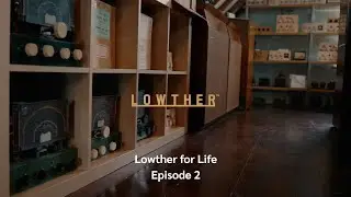 Lowther For Life  - Episode 2