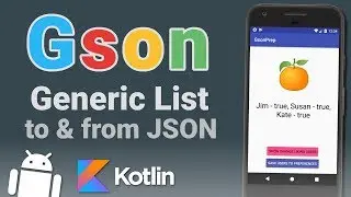 Gson Android Kotlin Tutorial - Parse Generic Lists from JSON & Introduction