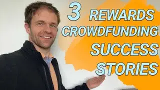 3 rewards-based crowdfunding success stories