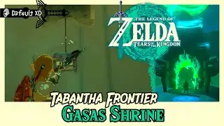 Zelda Tears of the Kingdom - 113 Santu&aacute;rio Gasas Shrine - Passo a passo Walkthrough