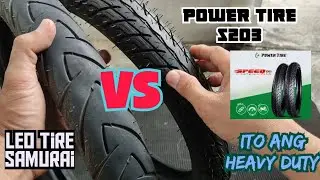 POWER TIRE S203 review vs Leo tire samurai