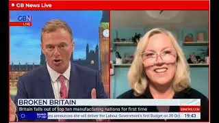 GB News Interview: Britain falls out of top 10 manufacturing nations for first time