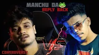 Manchu Da🐸 reply back💣 / Controversy @Overachiever1