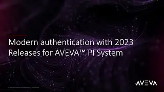 Современная аутентификация с версиями 2023 для AVEVA PI System