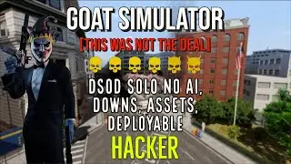PAYDAY 2 - Goat Simulator D1 DSOD Solo No Ai, Downs, Assets, Deployable - Hacker AK5 Rifle