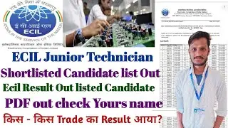 ECIL Shortlisted Candidate PDF Out |Junior Technician Result 2023 | कितने Shortlisted हुआ? | ECIL