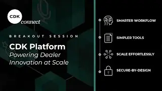 Powering Dealer Technology Innovation at Scale: CDK CONNECT 2025