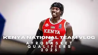 Kenyan NT Basketball Vlog | Afrobasket Qualifiers 2025