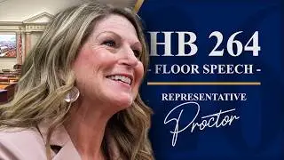 2026 Regular Session - Day 27 - HB 264 | Rep. Marianne Proctor